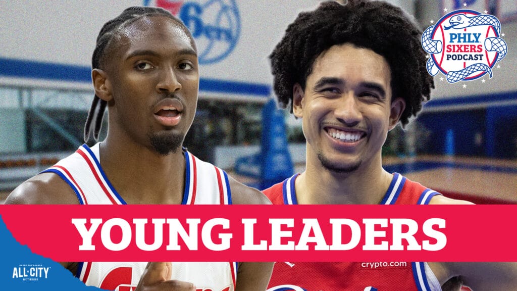 PHLY Sixers Podcast: The Sixers’ young players are in the gym building CULTURE