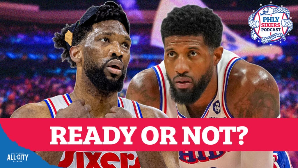 PHLY Sixers Podcast: MAILBAG: Will Joel Embiid and Paul George be available for opening night?