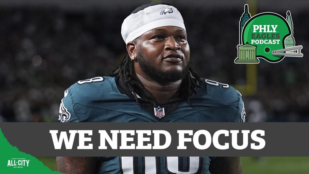 PHLY Eagles Podcast: Vic Fangio says Eagles need more FOCUS from superstar DT Jalen Carter