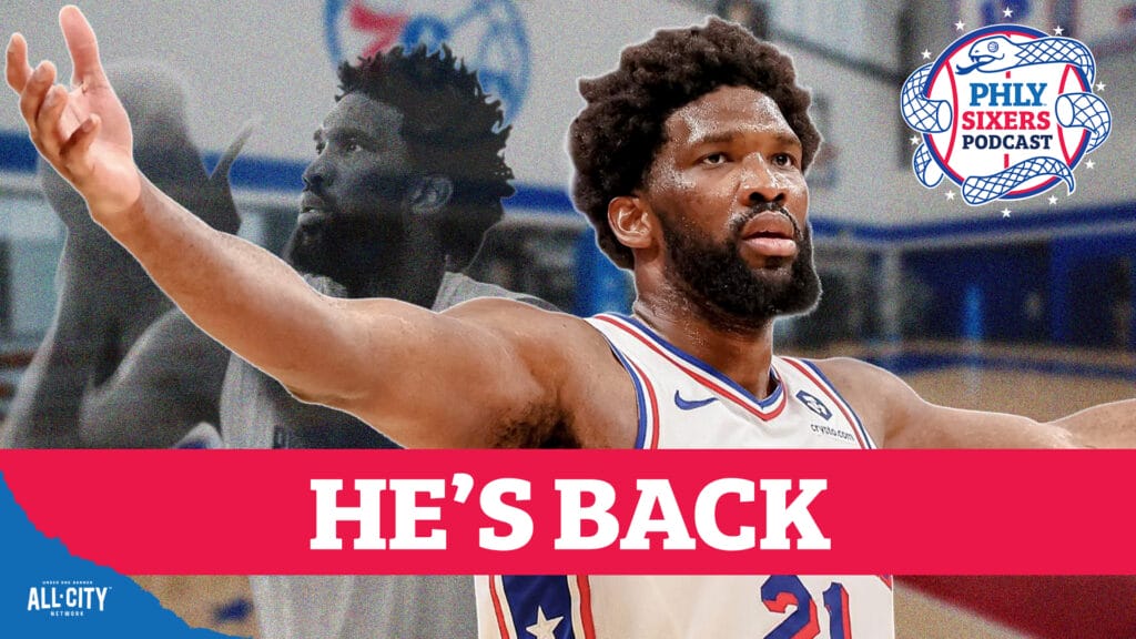 PHLY Sixers Podcast: Joel Embiid BACK IN THE GYM with no knee brace?!