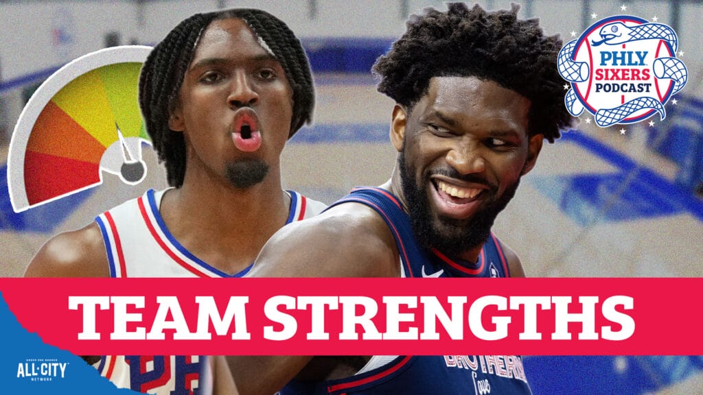 PHLY Sixers Podcast: What will the Sixers’ biggest strength be this season?
