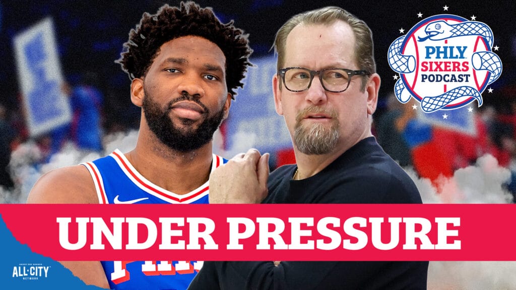 PHLY Sixers Podcast: Who’s under the MOST PRESSURE for Sixers this season?