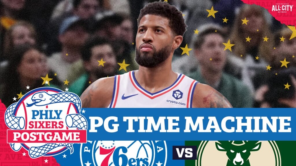 PHLY Sixers Podcast: Paul George CARRIES Sixers to 3rd straight win in victory over Bucks