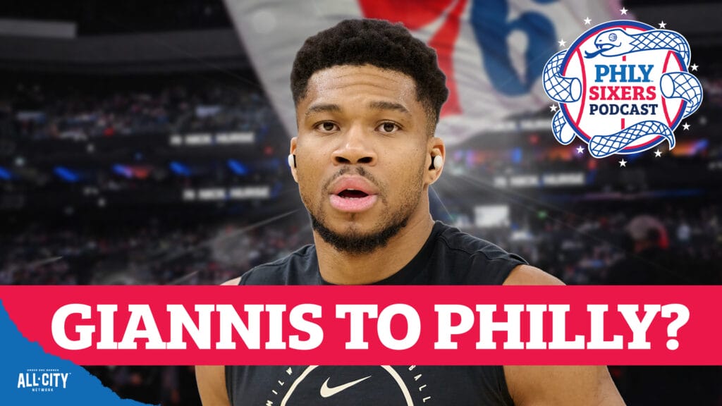 PHLY Sixers Podcast: Should Sixers go ALL IN for Giannis Antetokounmpo trade?
