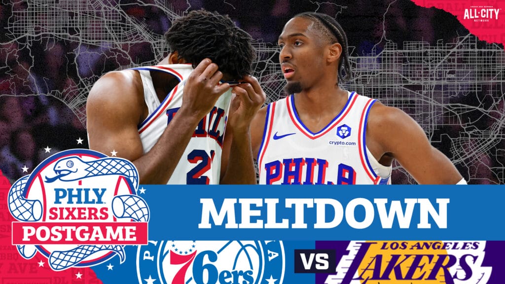 PHLY Sixers Podcast: Joel Embiid, Sixers FALL APART in second half to Lakers, streak ends at 5