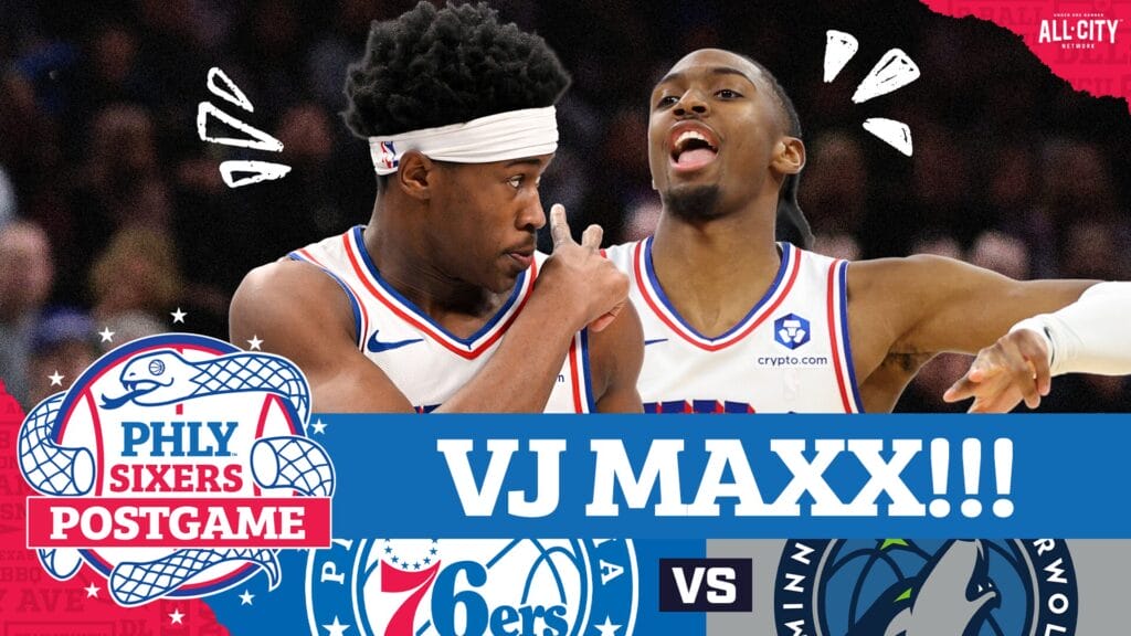 PHLY Sixers Podcast: Tyrese Maxey, VJ Edgecombe GO OFF For Sixers In Big Win Over Wolves | PHLY Sixers Postgame