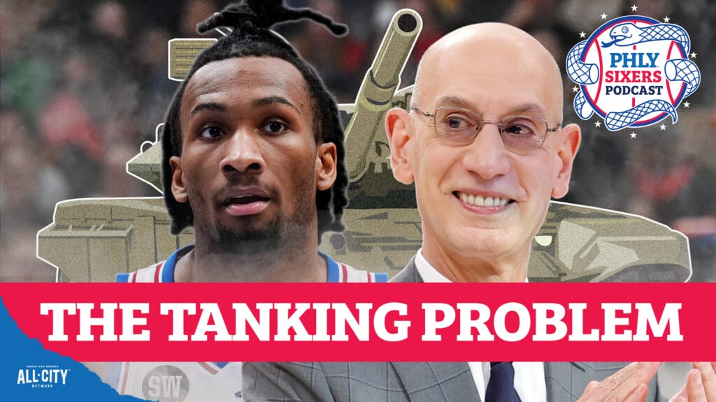 PHLY Sixers Podcast: Has tanking in the NBA gone too far?
