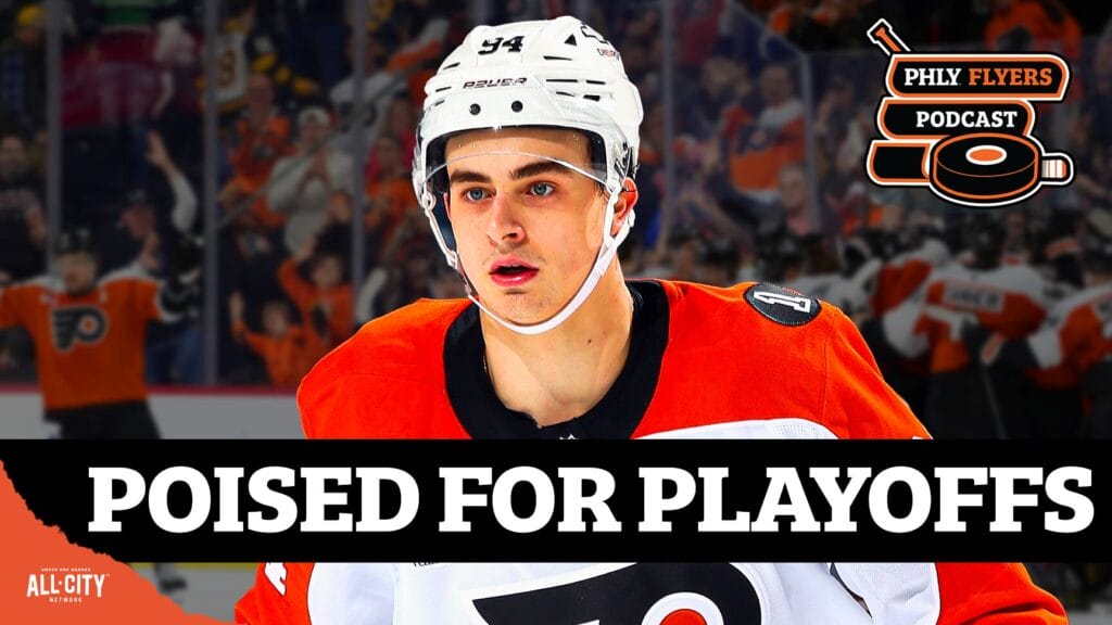 Porter Martone Has Flyers POISED For Stanley Cup Playoff Berth | PHLY Flyers Podcast