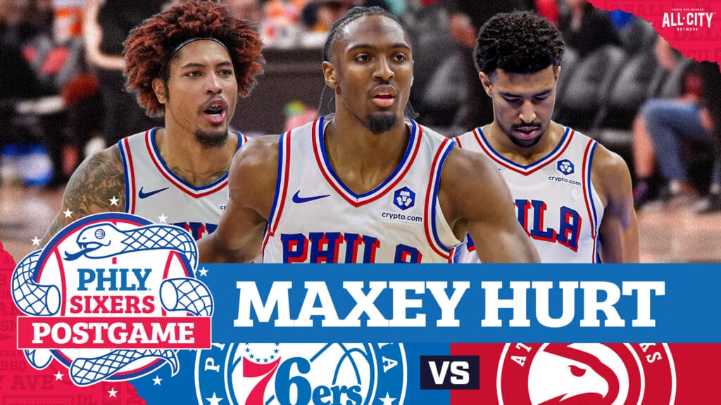PHLY Sixers Podcast: Tyrese Maxey Hurt In Final Seconds Of Loss To Hawks; Sixers Out Of Top 6 | Postgame