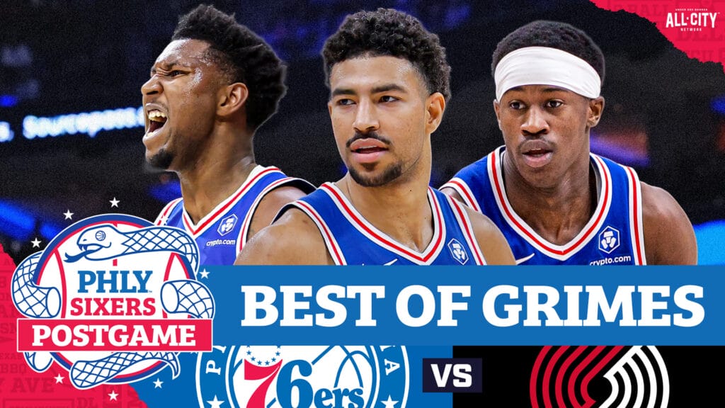 PHLY Sixers Podcast: Grimes, Edgecome & Edwards Come Up BIG in Sixers’ Win | PHLY Sixers Postgame