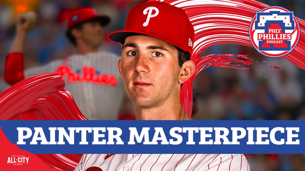 PHLY Phillies Podcast: Andrew Painter With One Of The Best Rookie Debuts In Phillies History