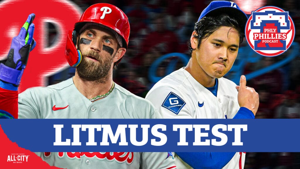 PHLY Phillies Podcast: Philadelphia Phillies Get Tested Vs. The Mighty LA Dodgers