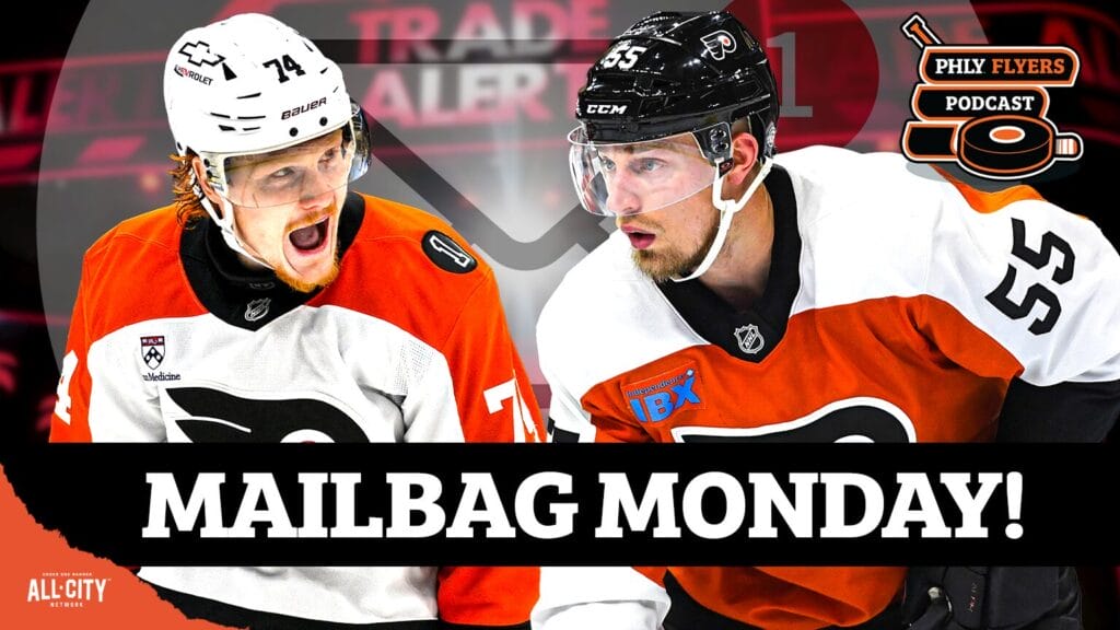 Mailbag Monday: Rick Tocchet’s Future, Ristolainen/Tippett Trade Proposals, & MORE! | PHLY Flyers