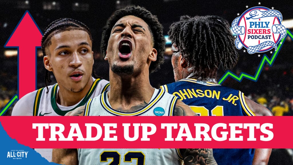 PHLY Sixers Podcast: Should Sixers TRADE UP In 2026 NBA Draft?