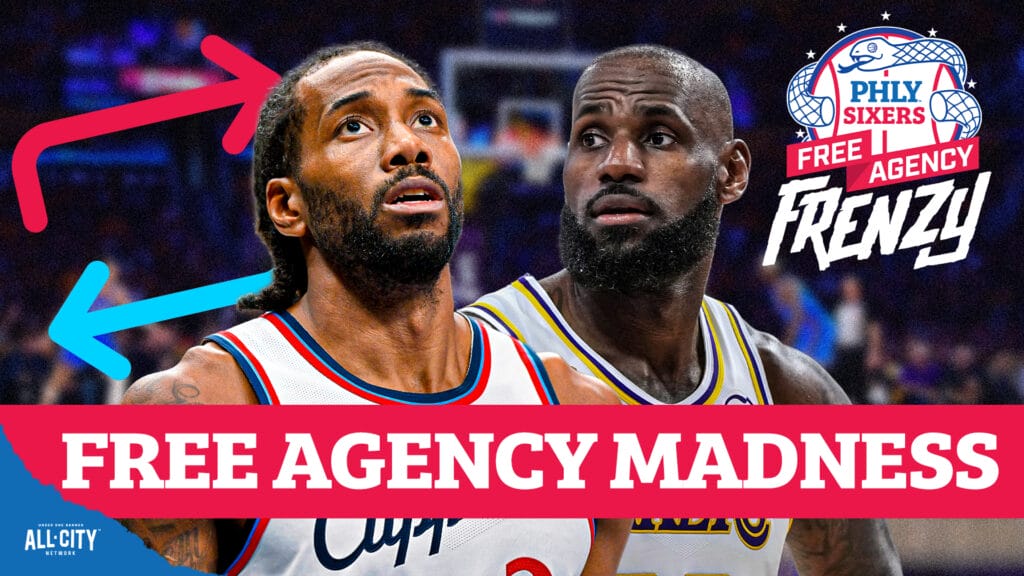PHLY Sixers Podcast: NBA Free Agency Special! LeBron Leaving Lakers, Kawhi BACK To Toronto