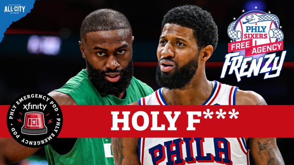PHLY Sixers Podcast: BREAKING: SIXERS TRADE PAUL GEORGE FOR JAYLEN BROWN
