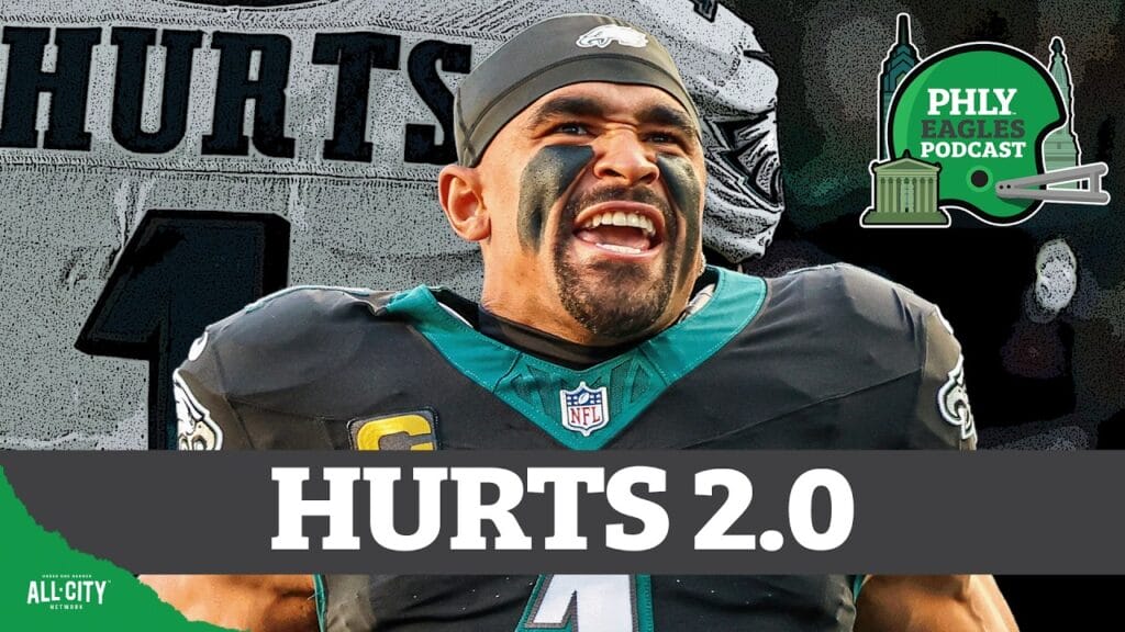 PHLY Eagles Podcast: The Eagles have already gotten a changed Jalen Hurts going into training camp