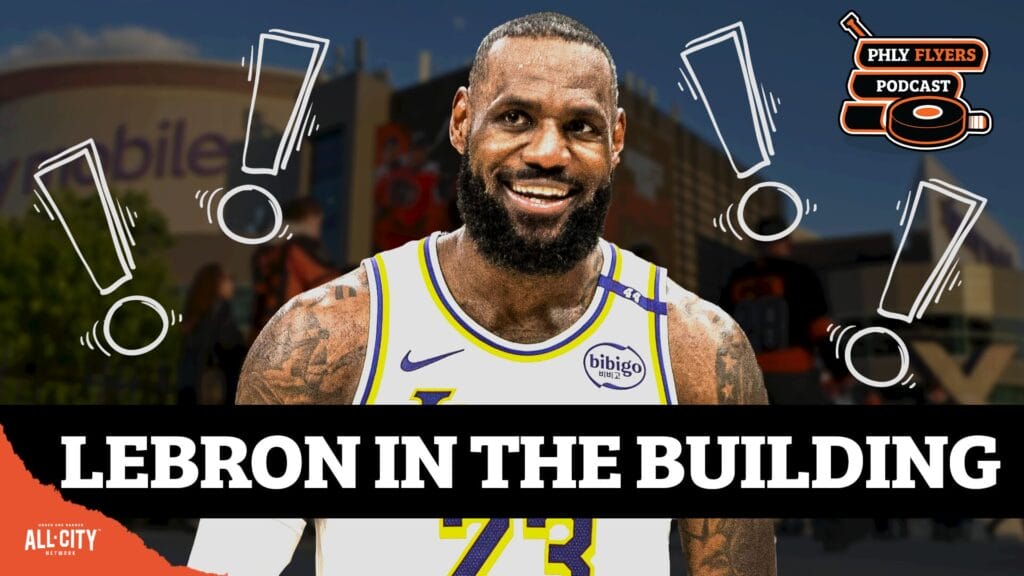 SIXERS LAND LEBRON! How Can Flyers Compete With Xfinity Mobile Arena Roommates? | PHLY Flyers Pod