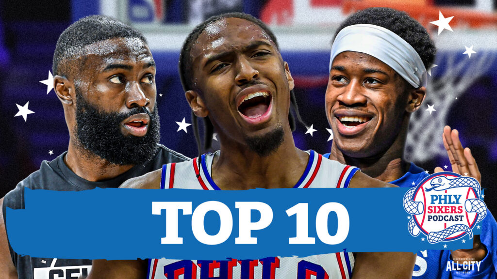 Jaylen Brown, Tyrese Maxey, VJ Edgecombe TOP 10 In Their Position Groups | PHLY Sixers Podcast
