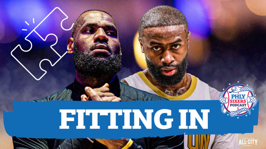 Sixers Season Preview: How Will LeBron James & Jaylen Brown Fit Together?