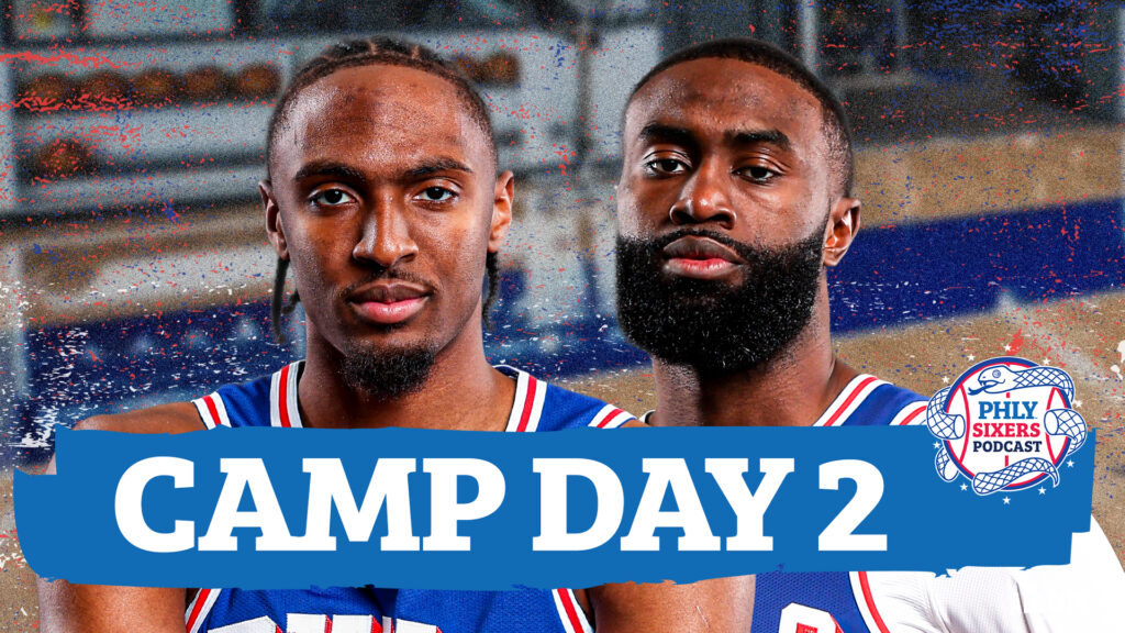 Sixers Camp Day 2: Nick Nurse EXPANDING Defense w/ LeBron & Jaylen Brown | PHLY Sixers Podcast